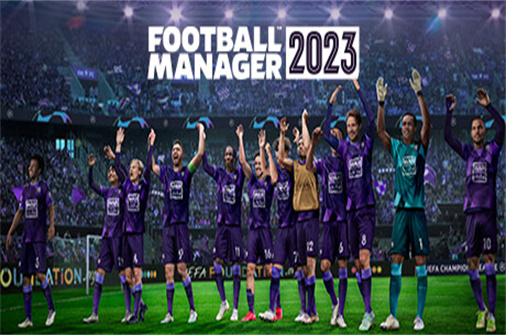 足球经理2023 合集/FOOTBALL MANAGER 2023
