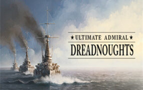 终极提督：无畏舰/Ultimate Admiral: Dreadnoughts（v1.3.9.5版|）