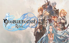碧蓝幻想Relink/Granblue Fantasy: Relink(v1.0.3版)